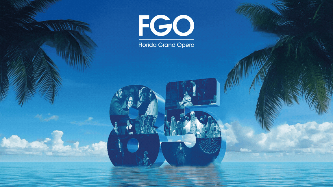 Florida Grand Opera's 85th Season